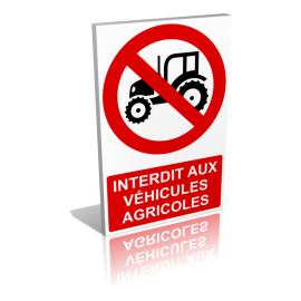 Interdit aux véhicules agricoles
