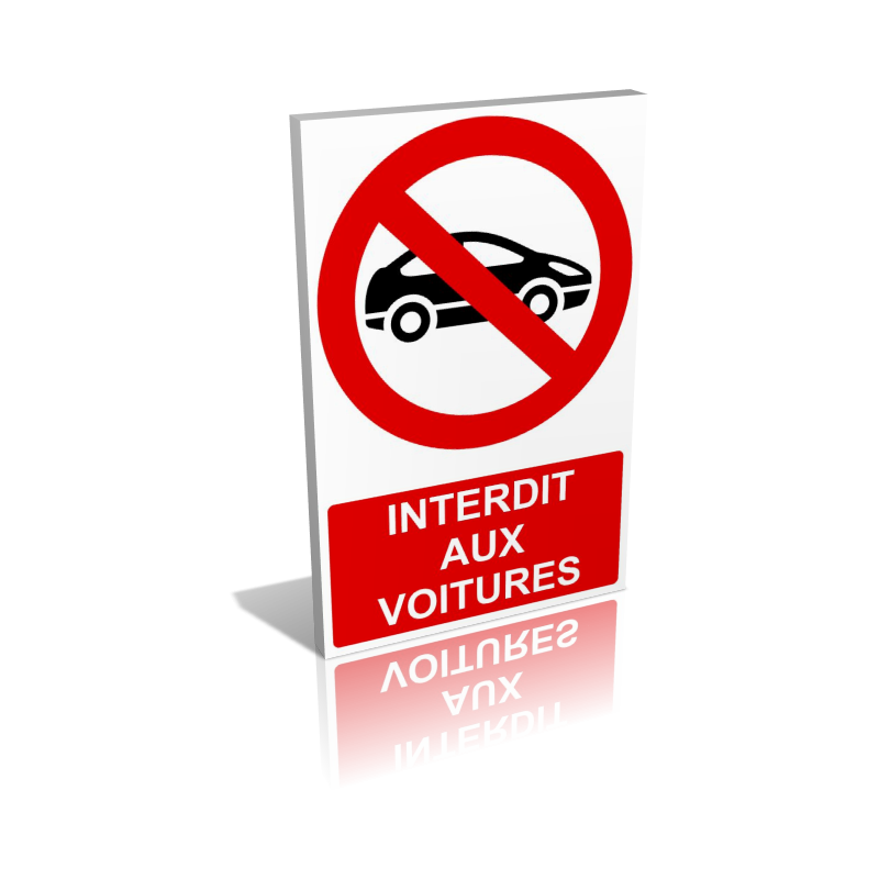 Interdit aux voitures Interdit aux voitures