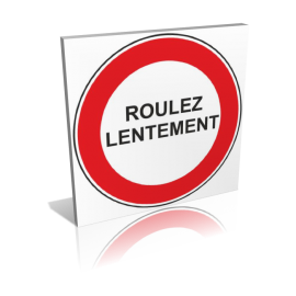 Roulez lentement