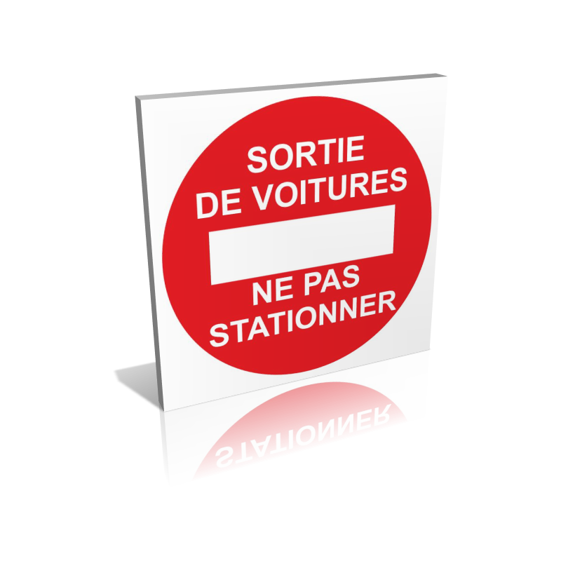 Panneau d'indication pour entrées Sortie de véhicules - Stationnement  interdit