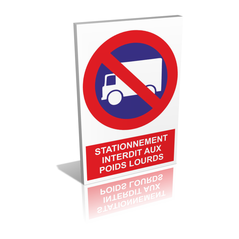 Stationnement interdit aux poids lourds Stationnement interdit aux poids lourds