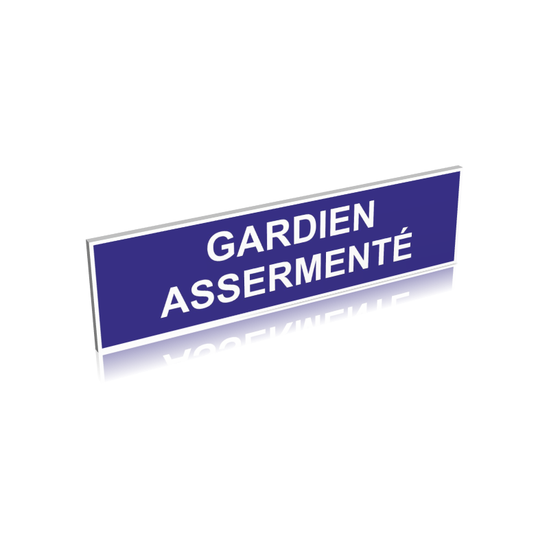 Gardien assermenté Gardien assermenté