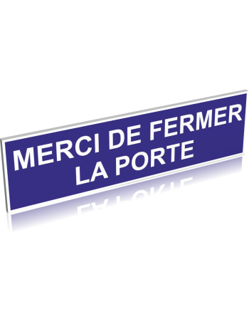 Merci de fermer la porte