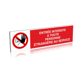 Entrée interdite à toute personne étrangère au service