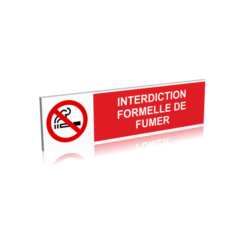 Interdiction formelle de fumer Interdiction formelle de fumer