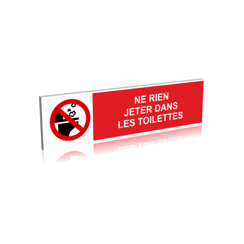 Ne rien jeter dans les toilettes Ne rien jeter dans les toilettes