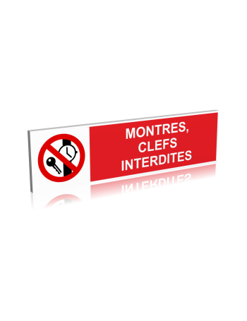 Montres et clés interdites