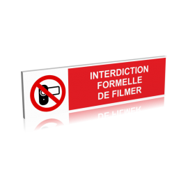 Interdiction formelle de filmer
