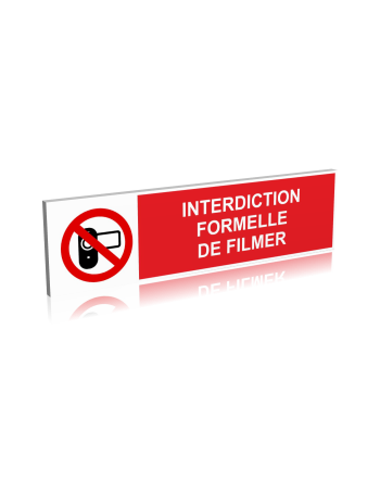 Interdiction formelle de filmer