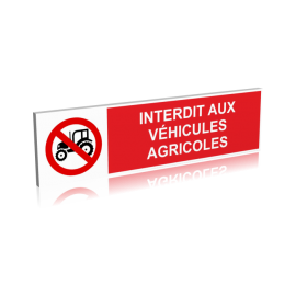 Interdit aux véhicules agricoles