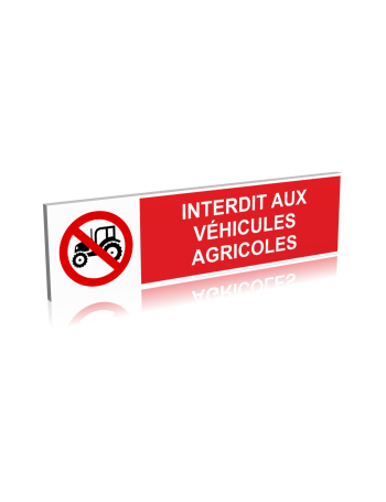 Interdit aux véhicules agricoles