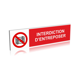 Interdiction d'entreposer