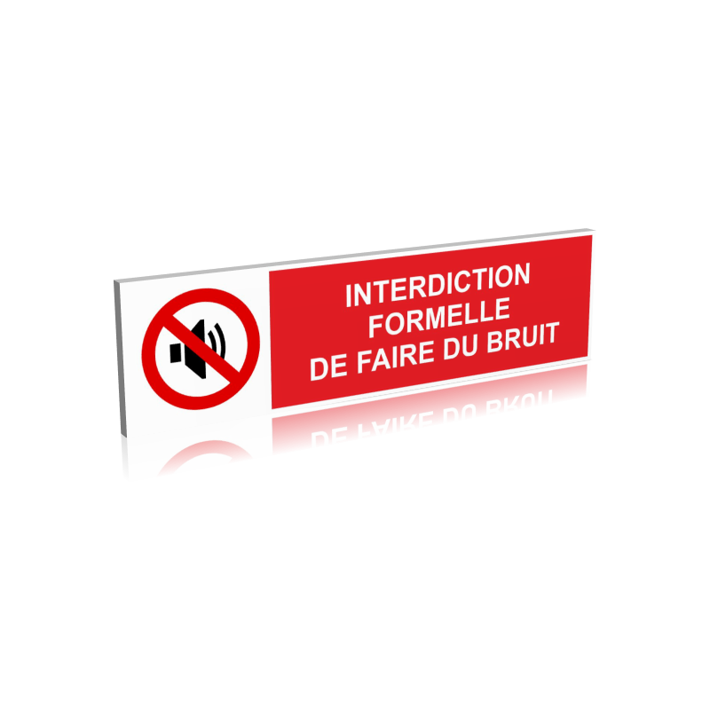 Interdiction formelle de faire du bruit Interdiction formelle de faire du bruit