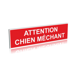 Attention - Chien méchant