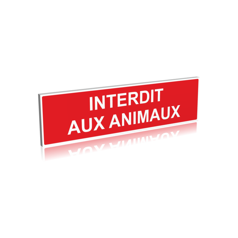 Interdit aux animaux Interdit aux animaux