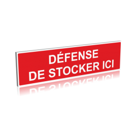 Défense de stocker ici