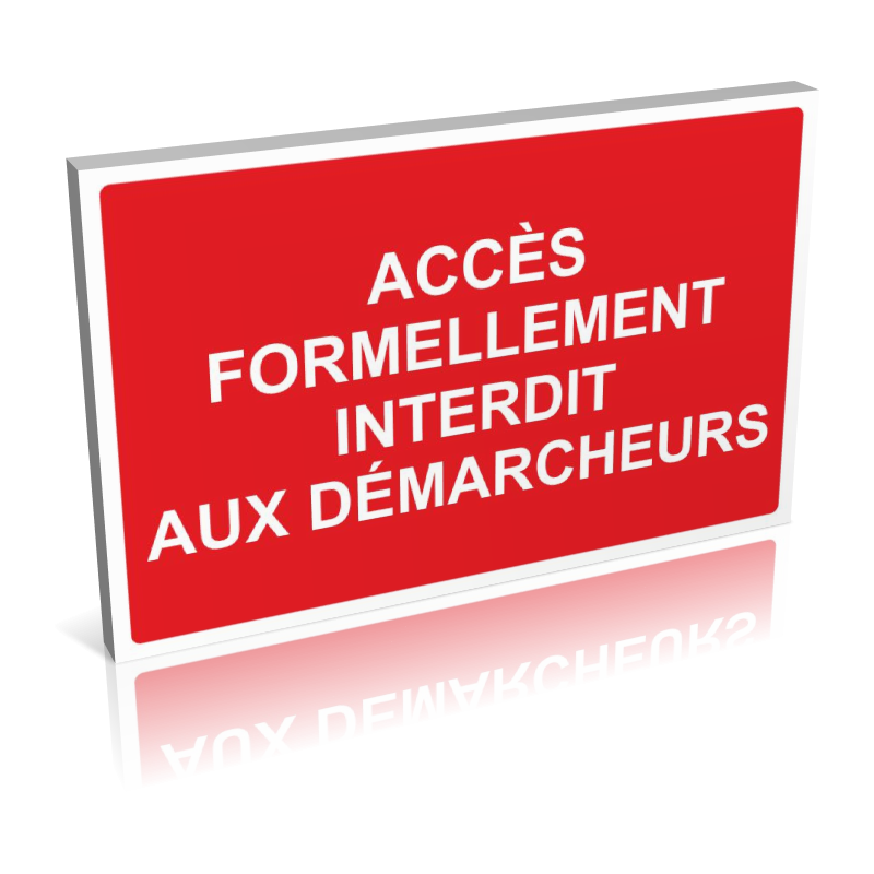 Accès formellement interdit aux démarcheurs