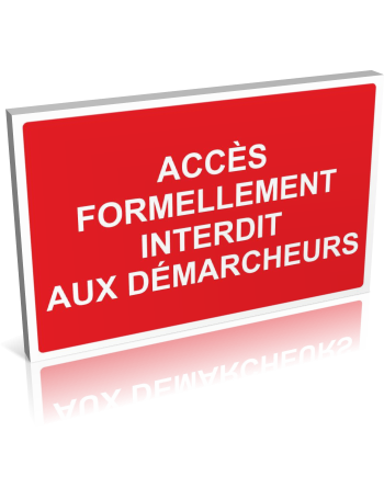 Accès formellement interdit aux démarcheurs