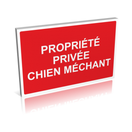 Propriété privée - Chien méchant