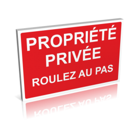 Propriété privé - Roulez au pas