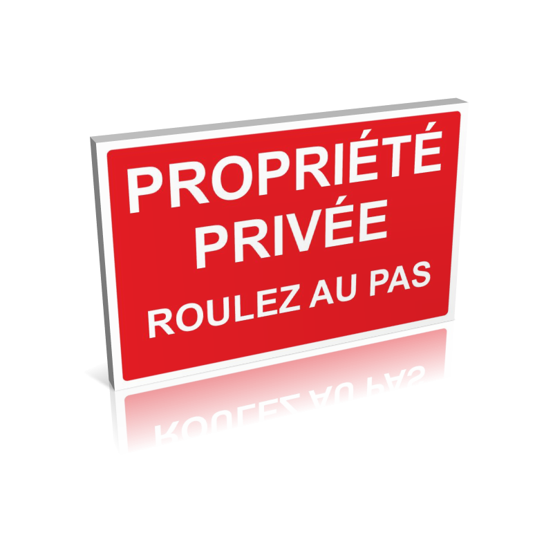 Panneau Propriété privé - Roulez au pas, panneau pour les entreprises