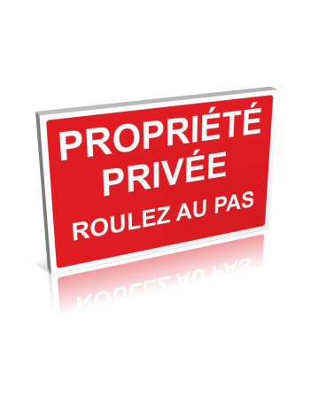 Propriété privé - Roulez au pas