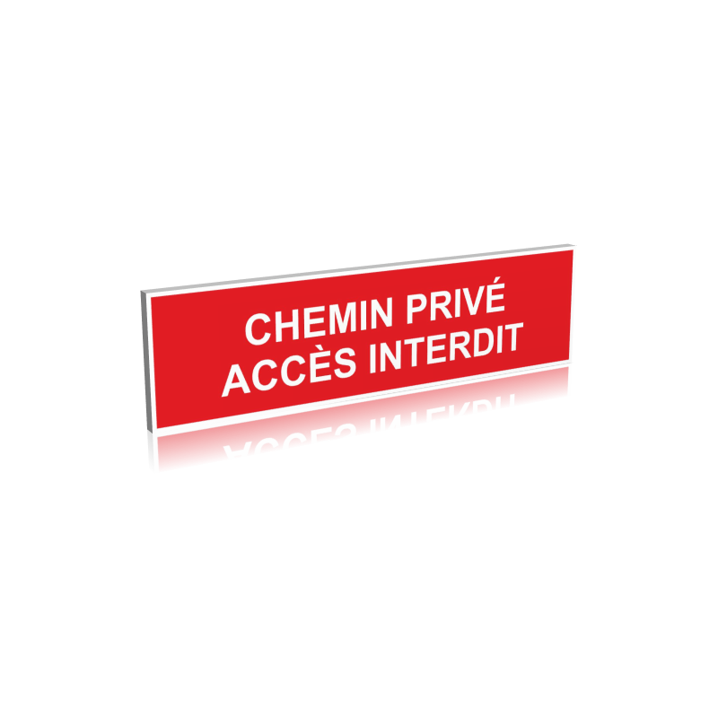 Chemin privé -Accès interdit