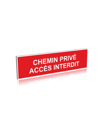 Chemin privé -Accès interdit