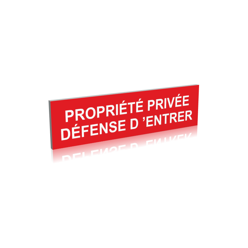 Propriété privée -Défense d'entrer