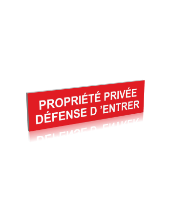 Propriété privée -Défense d'entrer