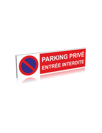 Parking privé -Entrée interdite