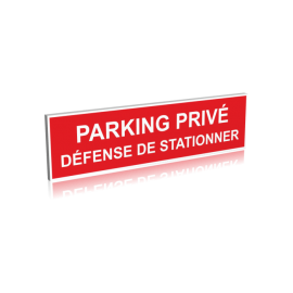 Parking privé - Défense de stationner