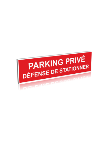 Parking privé - Défense de stationner