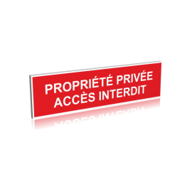 Propriété privée - Accès interdit