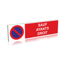 Interdiction de stationner - sauf ayants droit