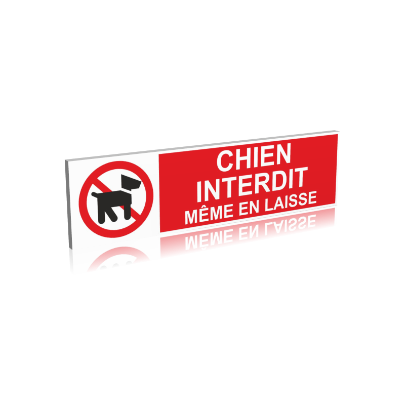 Panneau Chien interdit - Même en laisse - signalétique interdiction