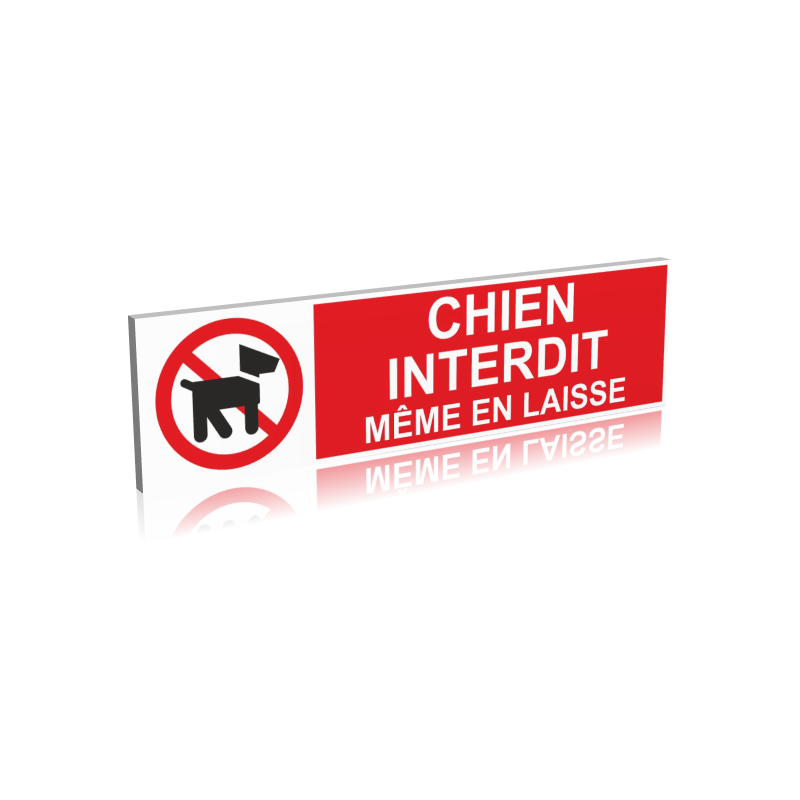 Chien interdit - Même en laisse Chien interdit - Même en laisse