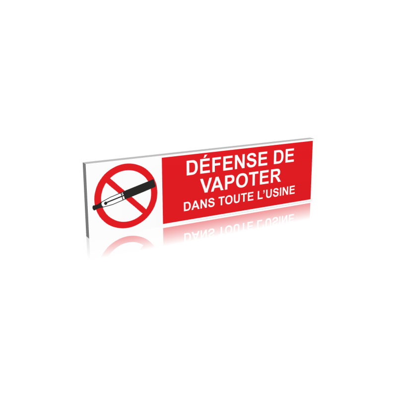 Défense de vapoter dans toute l'usine