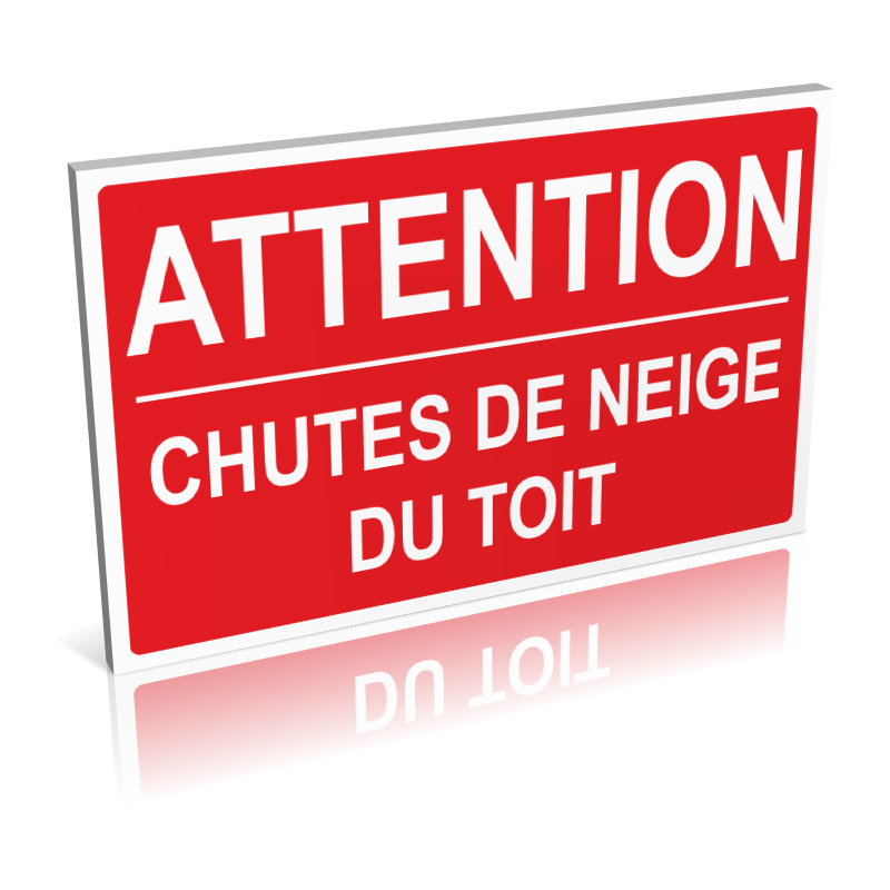 Attention - Chutes de neige du toit