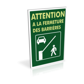 Attention à la fermeture des barrières