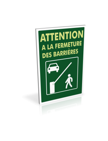 Attention à la fermeture des barrières