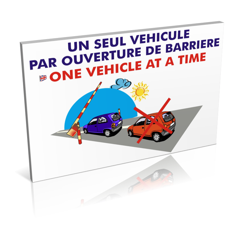Un seul véhicule par ouverture Un seul véhicule par ouverture