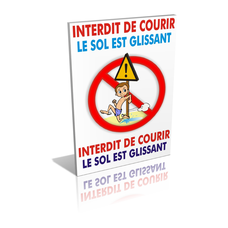 Interdit de courir - Le sol est glissant