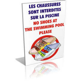 Les chaussures sont interdites sur la piscine