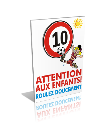 Attention aux enfants - Roulez doucement