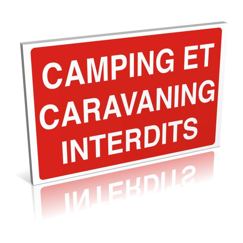 Camping et caravaning interdit Camping et caravaning interdit