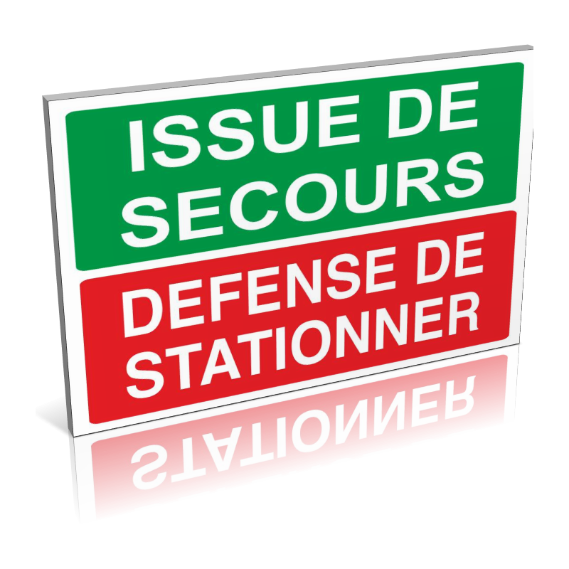 Issue de Secours - Défense de stationner Issue de Secours - Défense de stationner