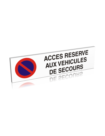 Accès réservé aux véhicules de secours