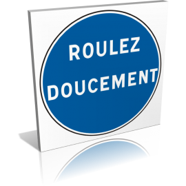 Roulez doucement