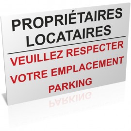 Propriétaires, locataires veuillez respecter votre emplacement parking